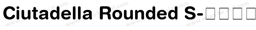 Ciutadella Rounded S字体转换